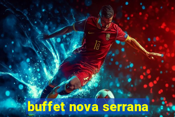 buffet nova serrana